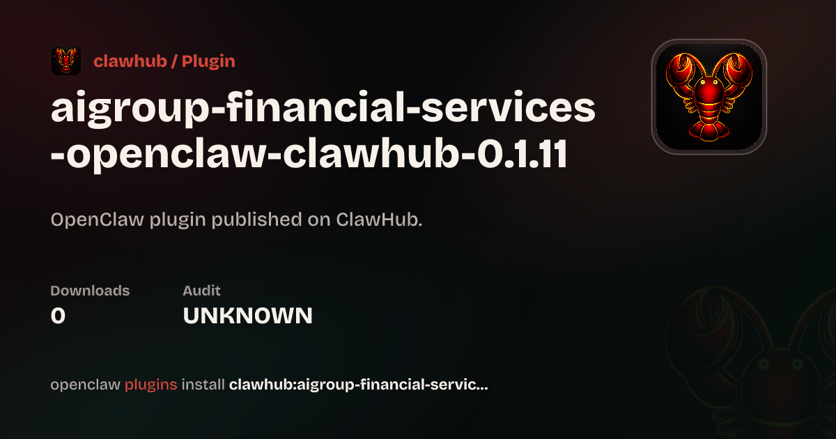 Aigroup Financial Services Openclaw Clawhub 0.1.11 — ClawHub Plugins