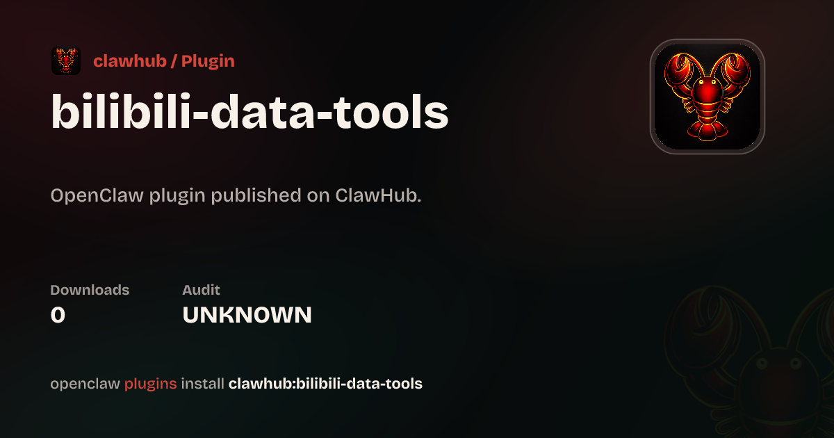 Bilibili Data Provider — ClawHub Plugins