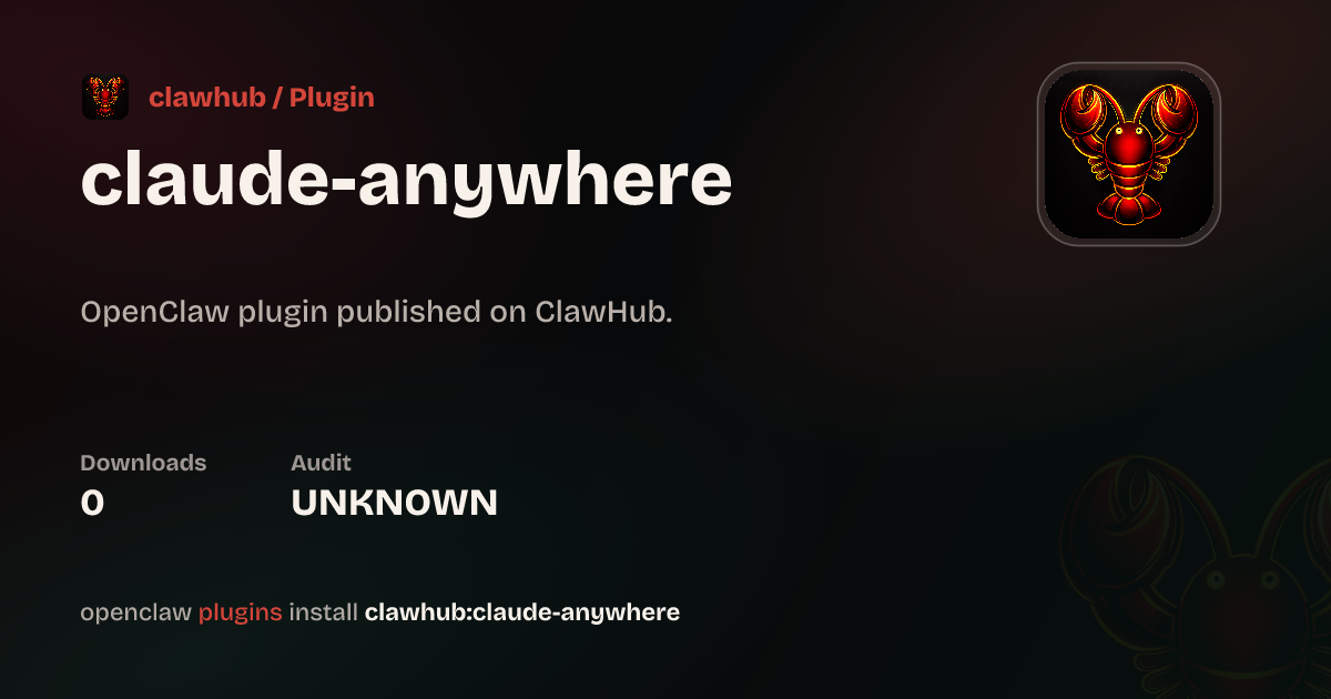 Claude Anywhere — ClawHub Plugins