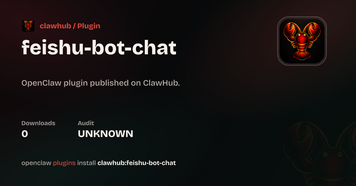 Feishu Bot Chat — ClawHub Plugins