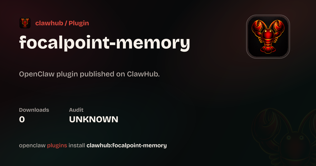 Focalpoint Memory — ClawHub Plugins
