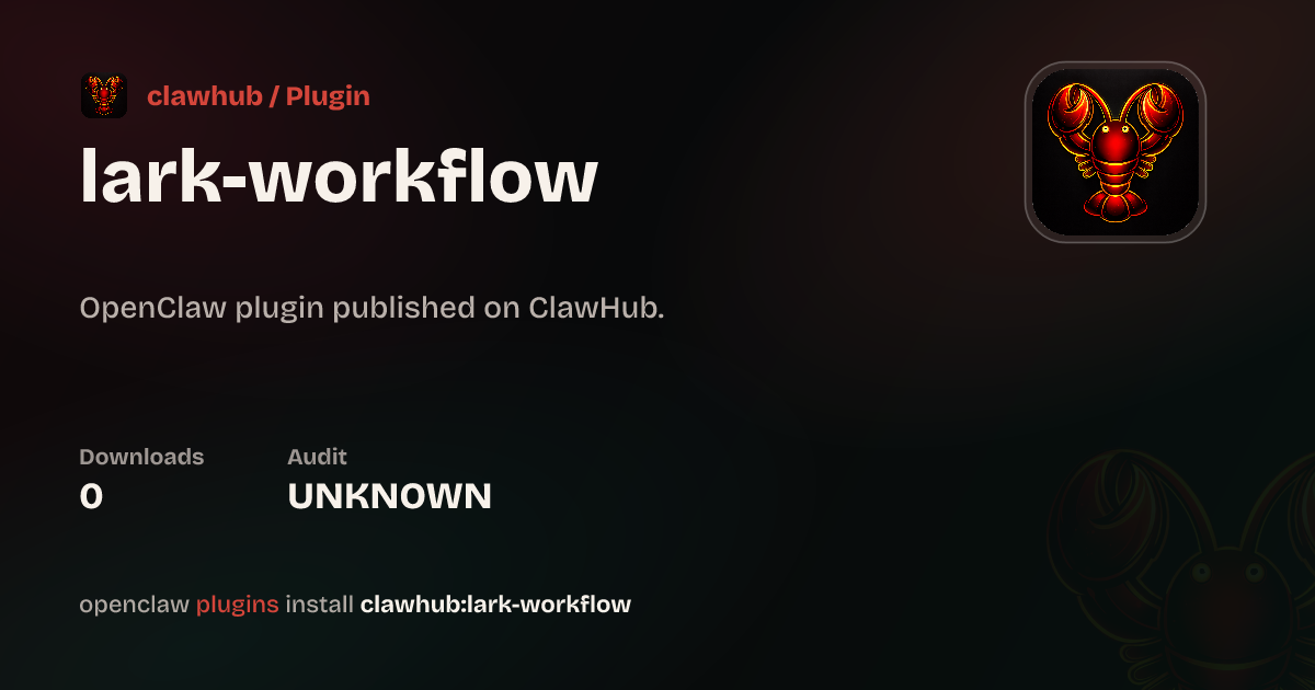 Lark Workflow — ClawHub Plugins
