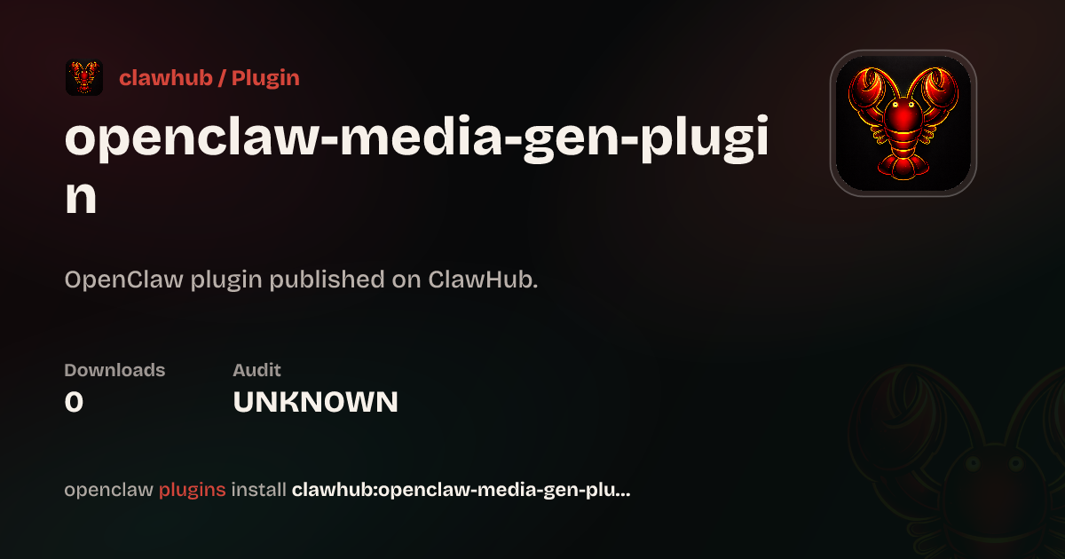 Openclaw Media Gen — ClawHub Plugins