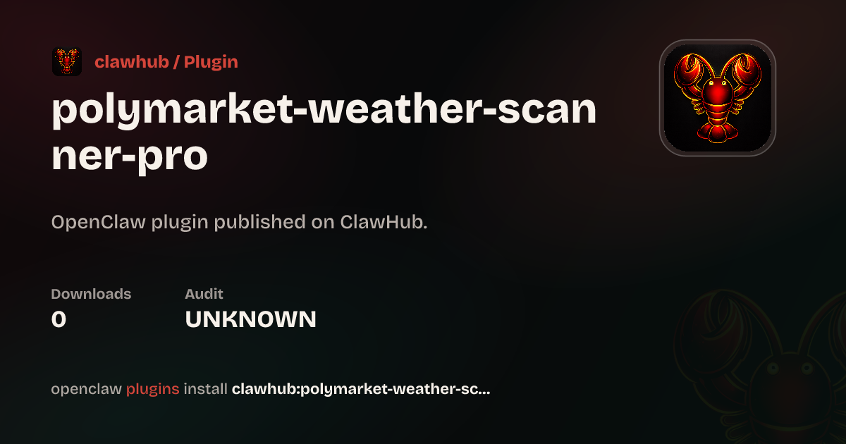 Polymarket Weather Scanner — ClawHub Plugins