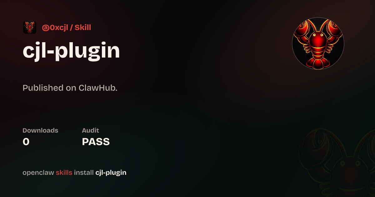 Cjl Plugin — ClawHub
