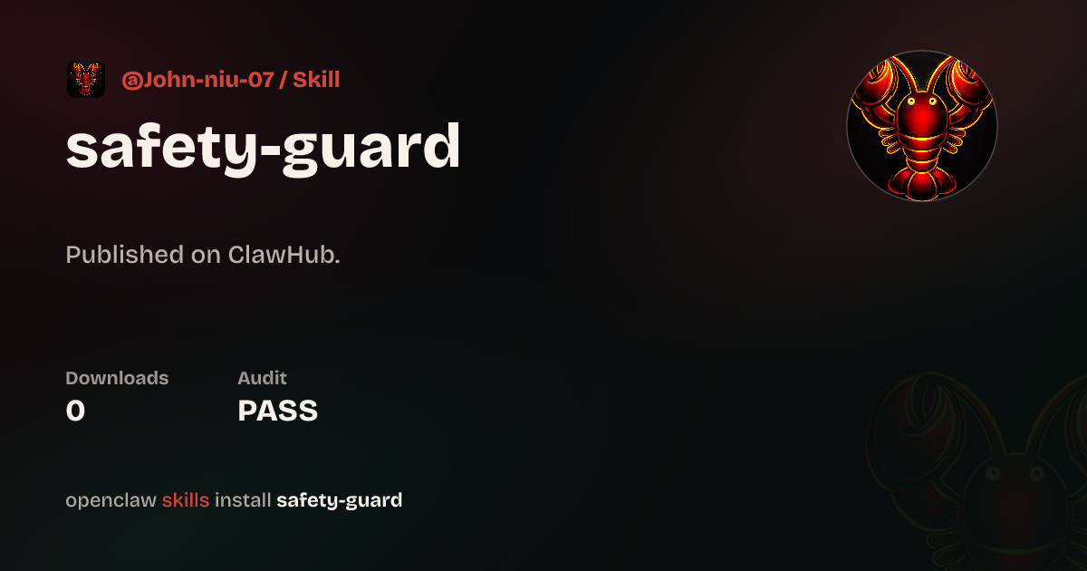 ClawScan security · OpenClaw Safety Guard — ClawHub
