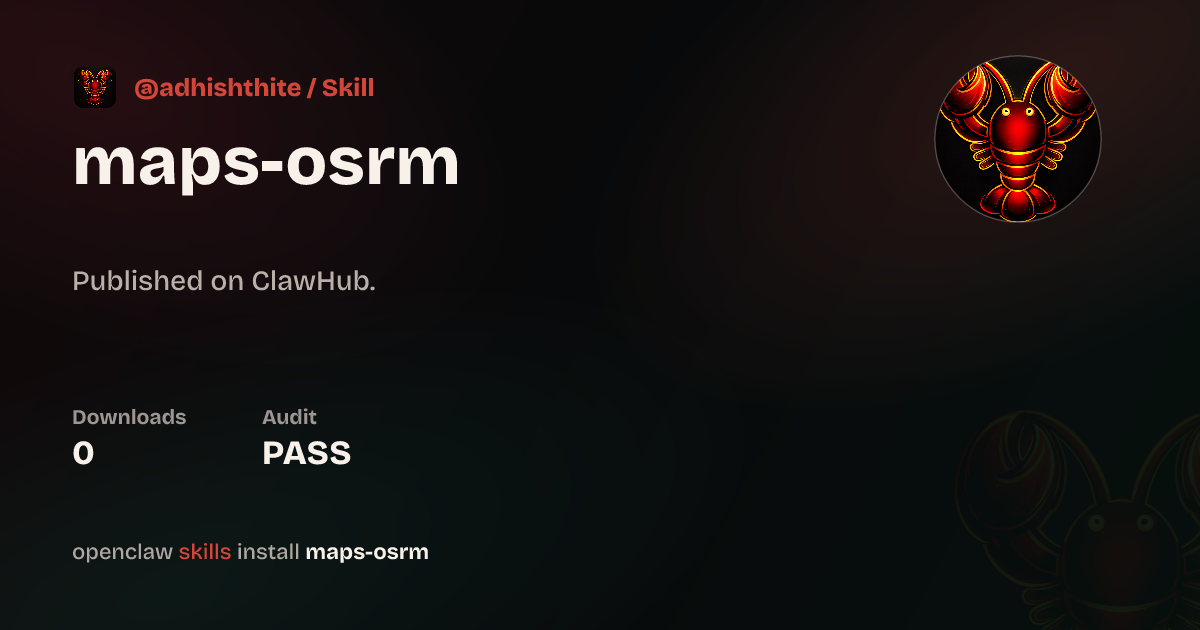 ClawScan security · OSRM Maps Skill — ClawHub