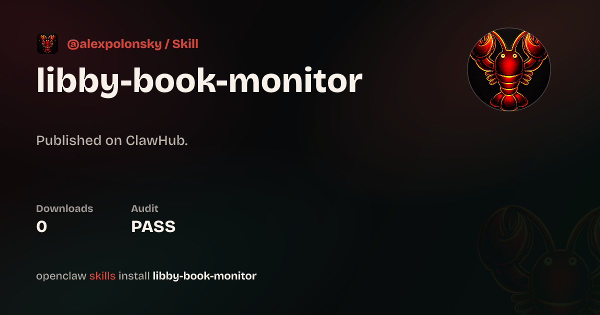 ClawScan security · libby-book-monitor — ClawHub