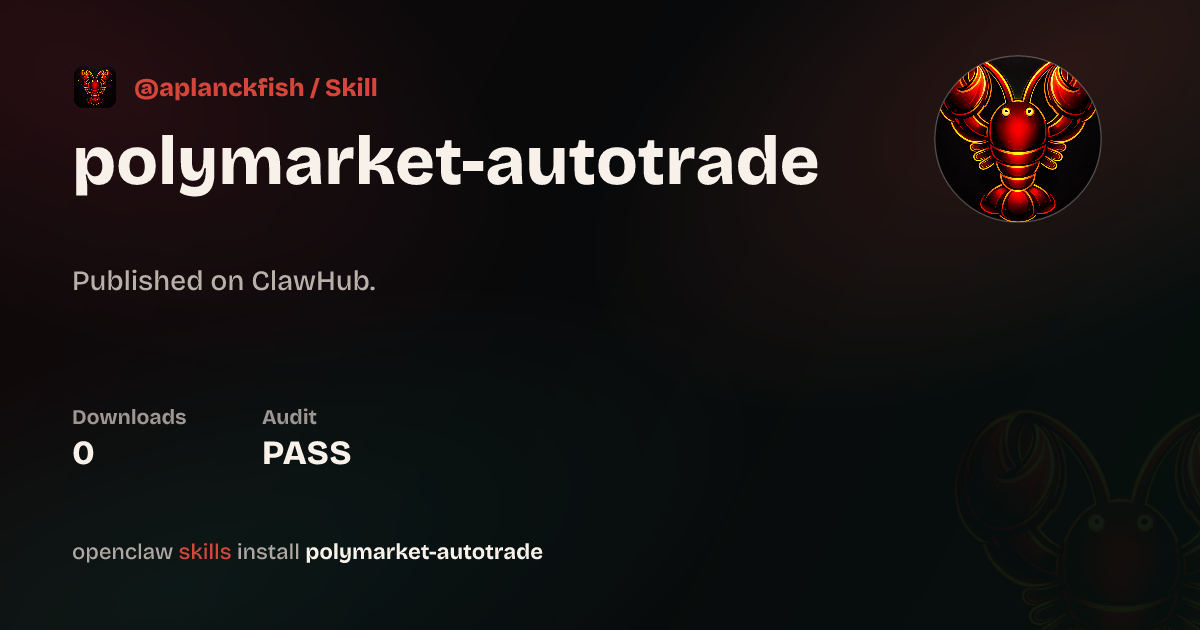 Static analysis security · Polymarket-AutoTrade — ClawHub