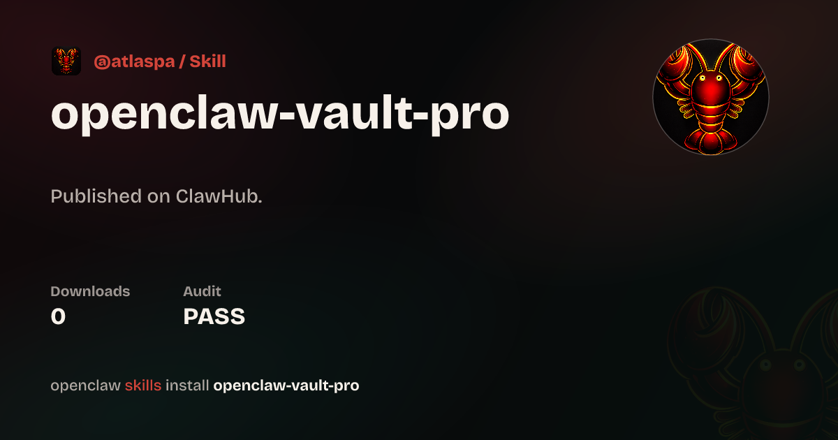 openclaw-vault-pro — ClawHub