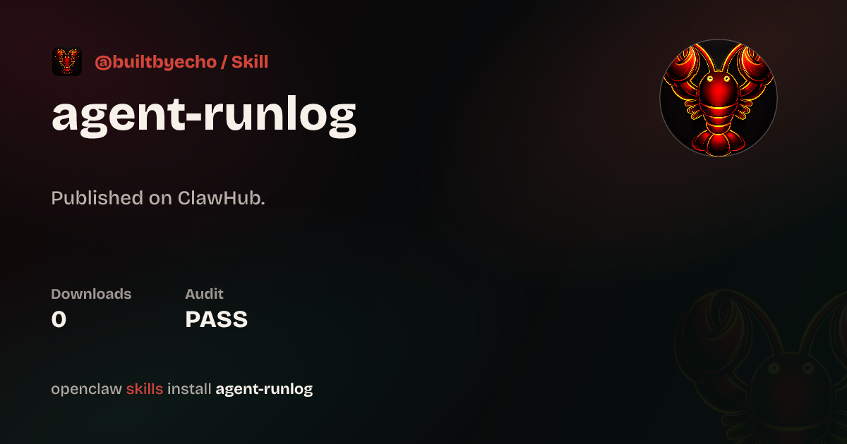 ClawScan security · Agent Runlog — ClawHub