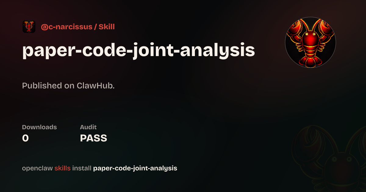 ClawScan security · Paper Code Joint Analysis — ClawHub