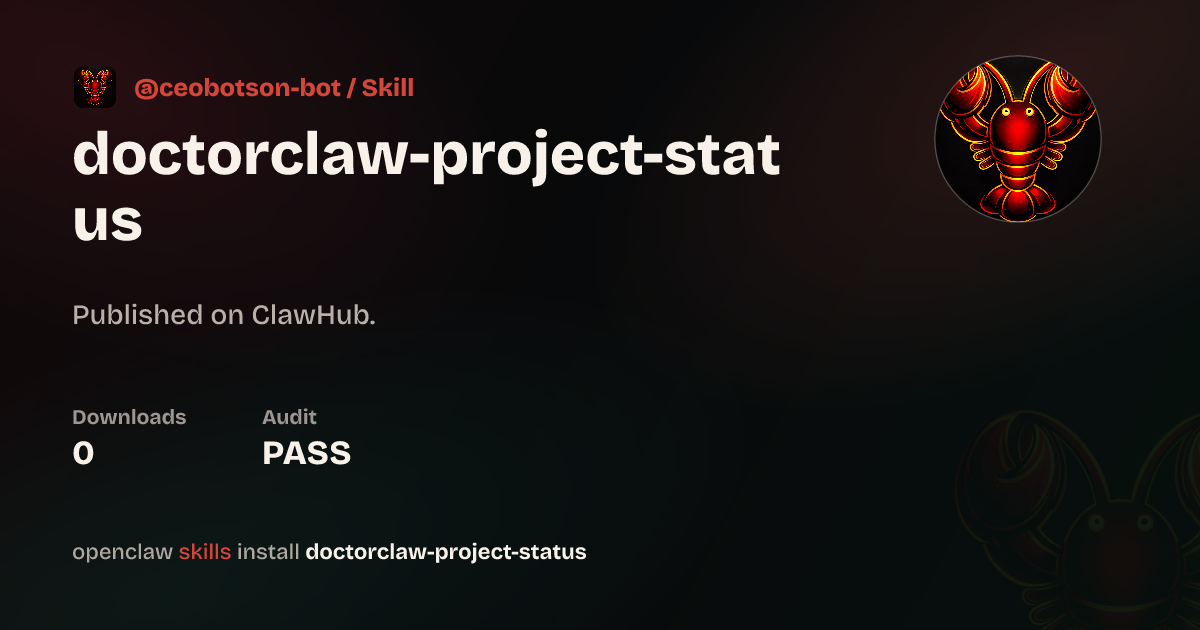 DoctorClaw Project Status — ClawHub