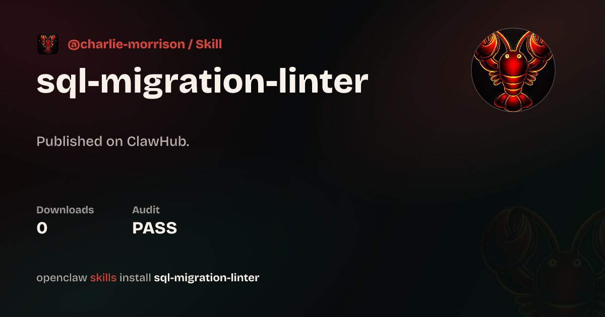 SQL Migration Linter — ClawHub