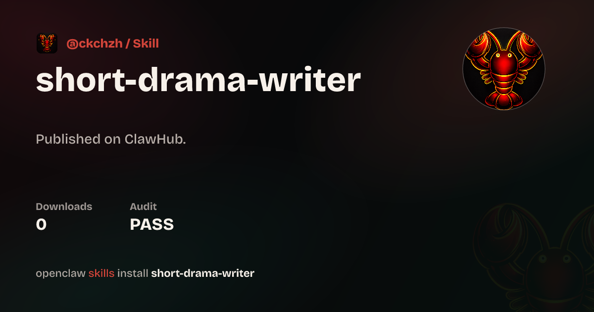 ClawScan security · Short Drama Writer — ClawHub