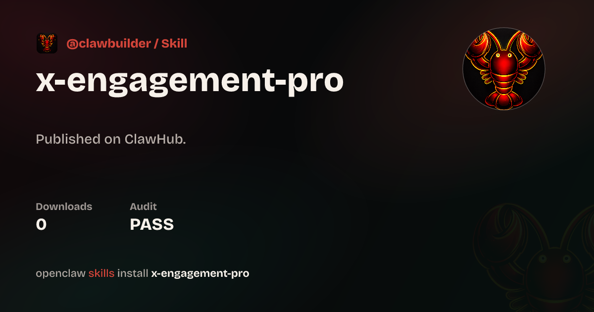 X Engagement Pro — ClawHub