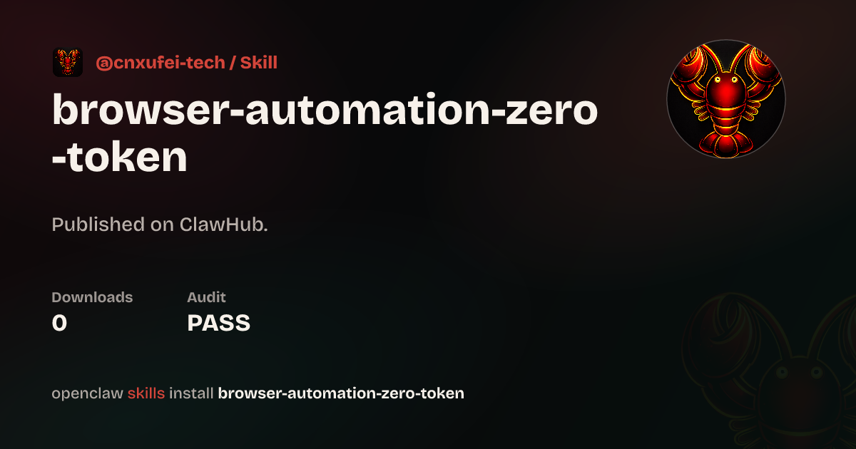 ClawScan security · Browser Automation Zero Token — ClawHub