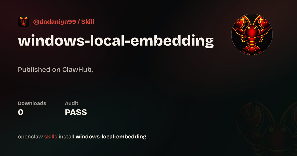 Windows Local Embedding — ClawHub