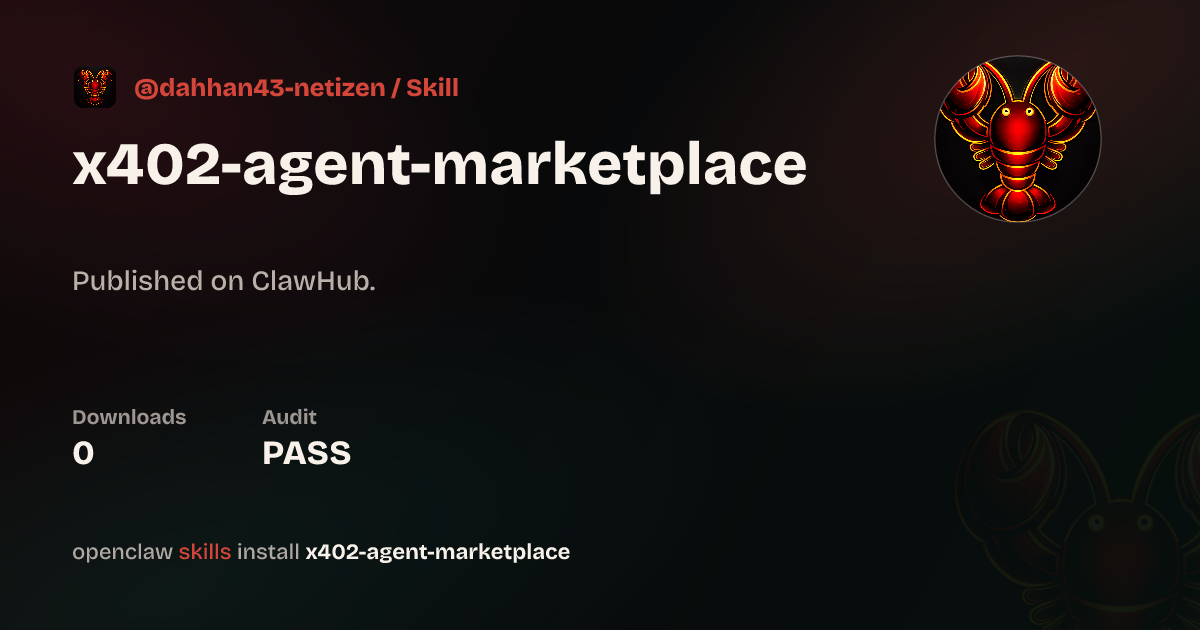x402 Agent Marketplace — ClawHub