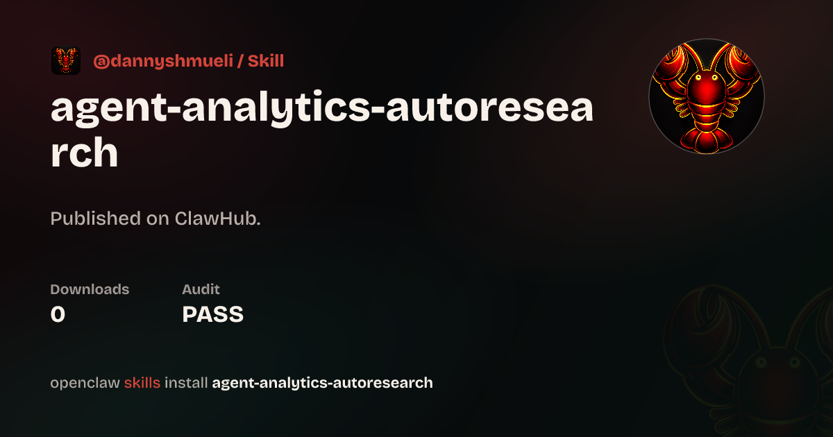 ClawScan security · Agent Analytics Autoresearch — ClawHub