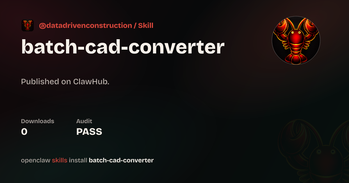 VirusTotal security · Batch Cad Converter — ClawHub