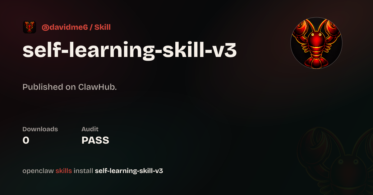 ClawScan security · SELF LEARNING SKILL V3 — ClawHub