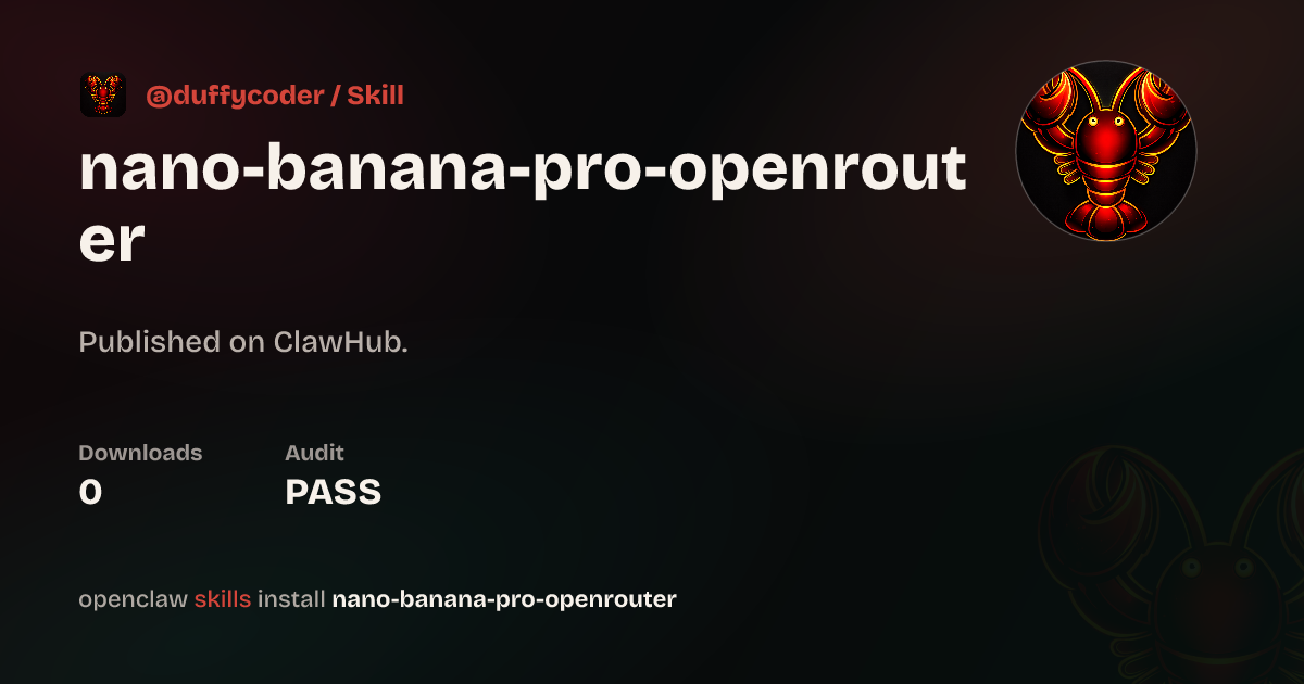 Nano Banana Pro OpenRouter — ClawHub
