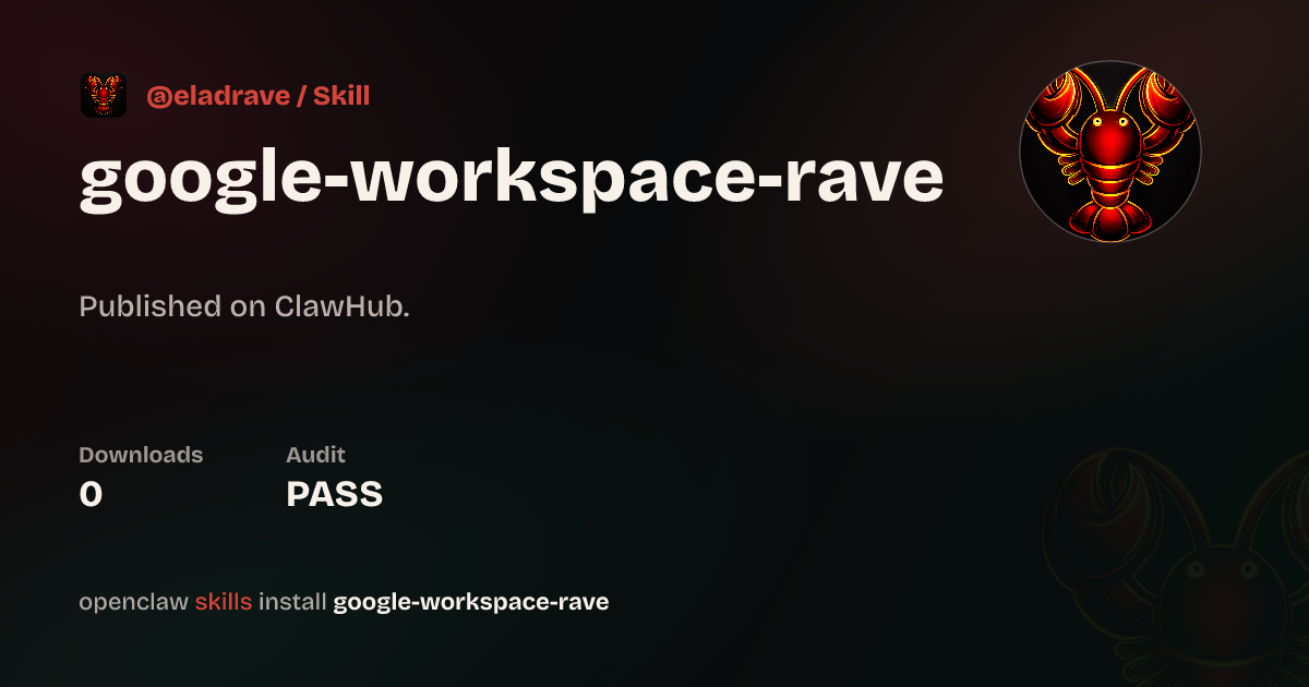 ClawScan security · google-workspace-rave — ClawHub