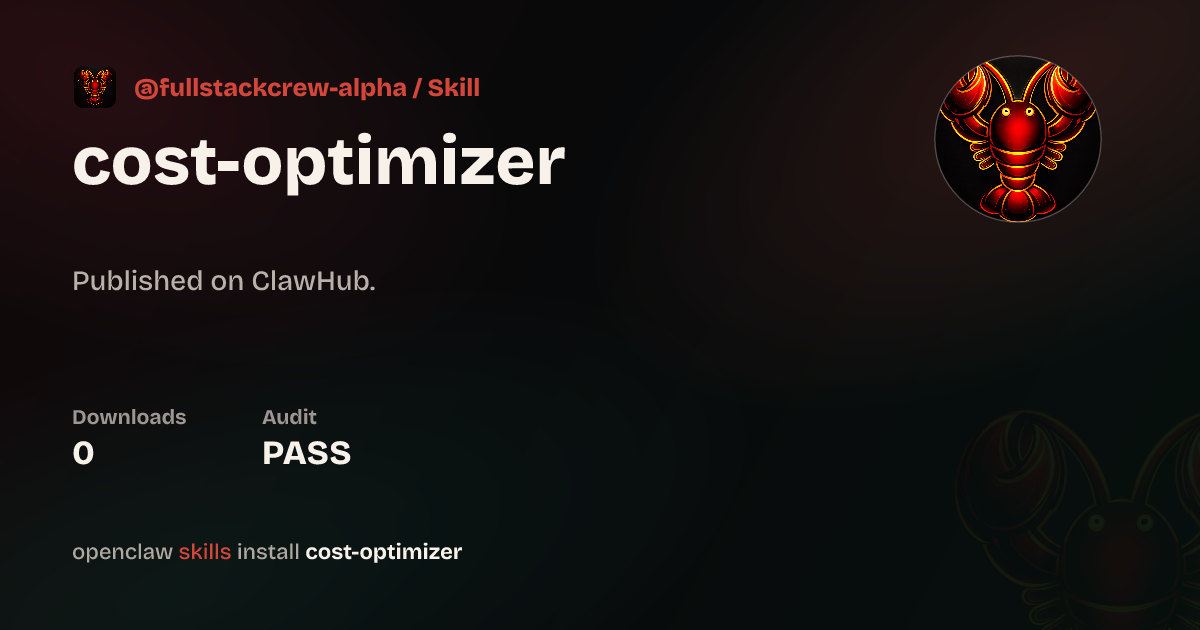 Cost Optimizer — ClawHub