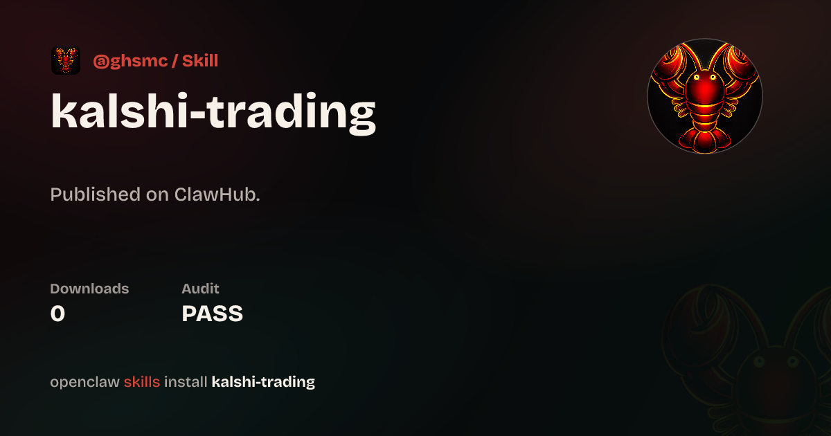 ClawScan security · Kalshi Trading — ClawHub