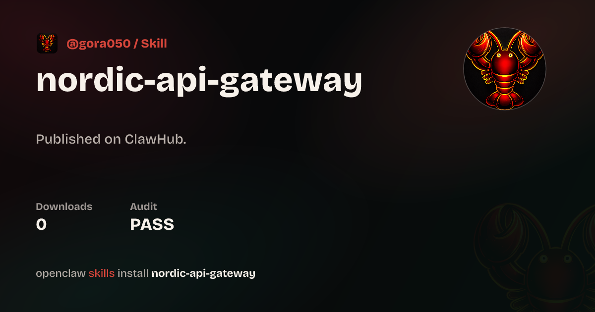 ClawScan security · Nordic Api Gateway — ClawHub