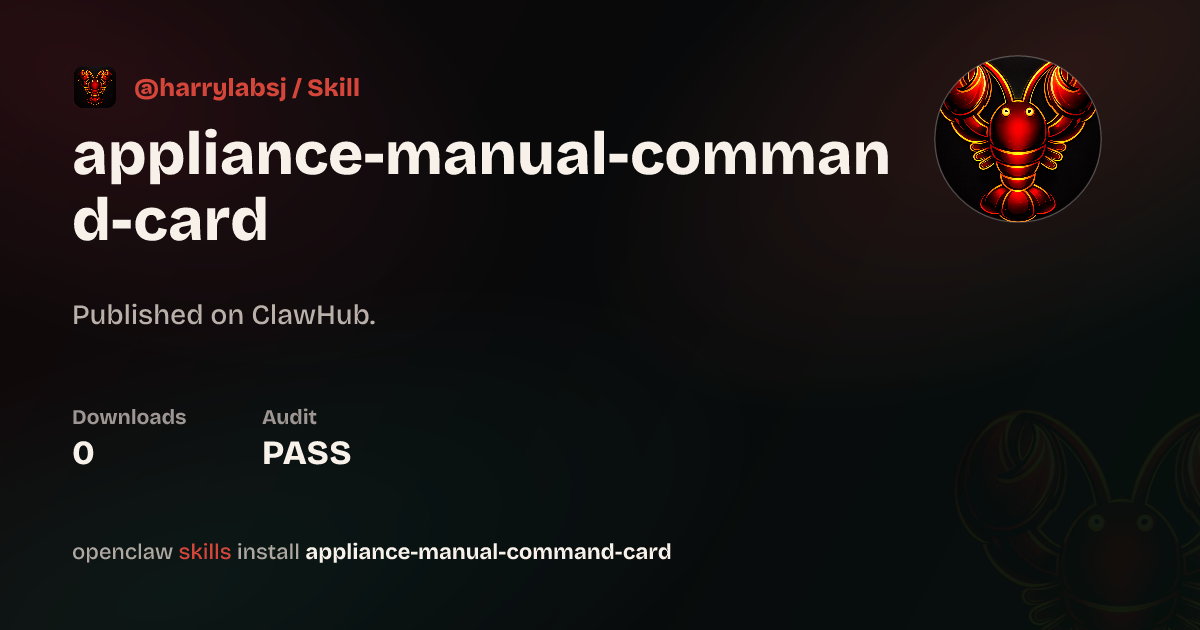 ClawScan security · Appliance Manual Command Card — ClawHub