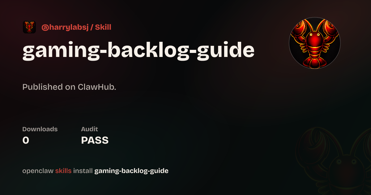 ClawScan security · Gaming Backlog Guide — ClawHub
