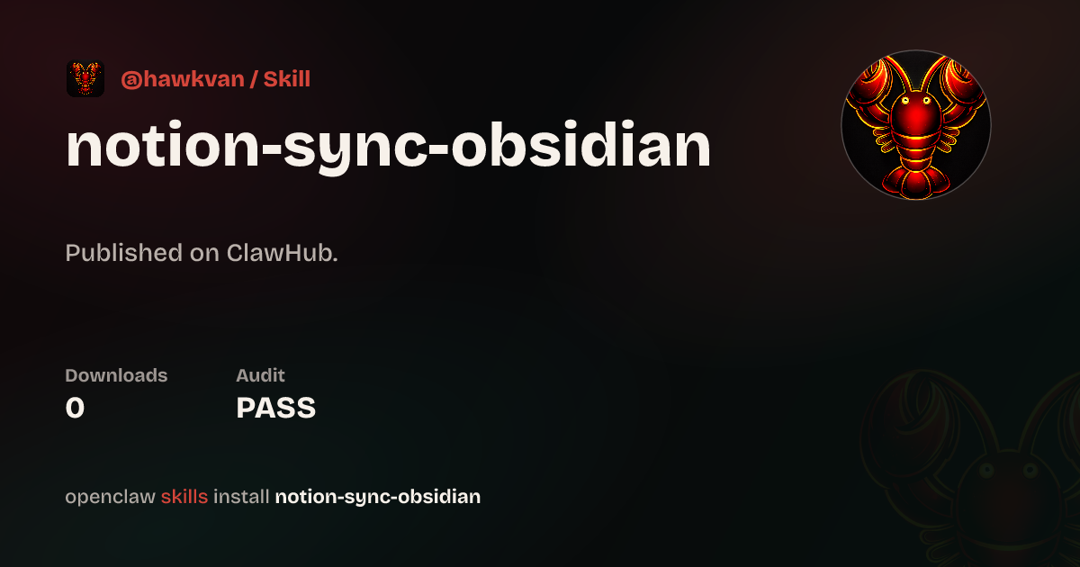 Notion Sync Obsidian — ClawHub