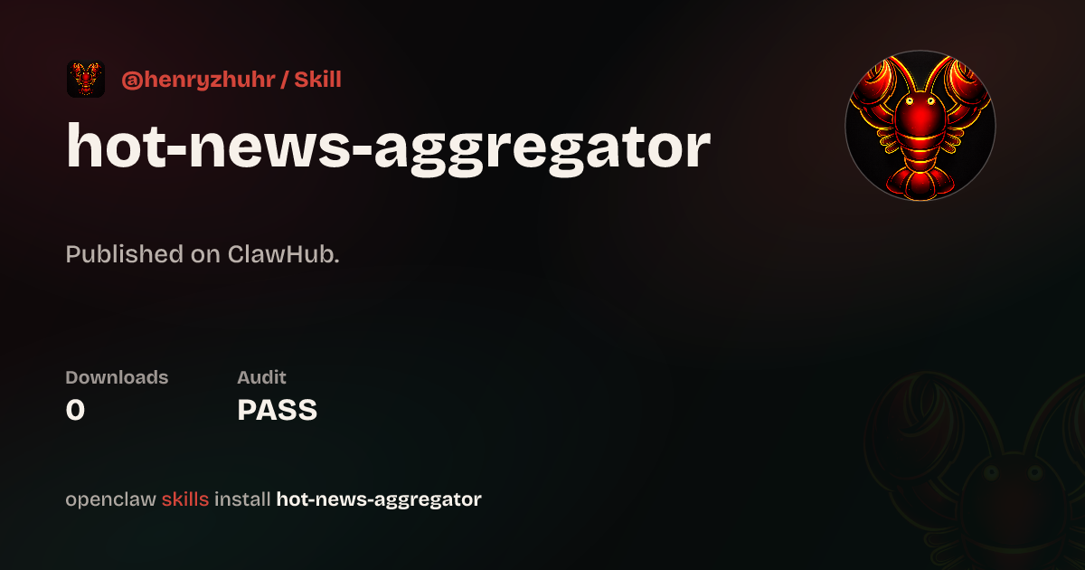 ClawScan security · hot-news-aggregator — ClawHub