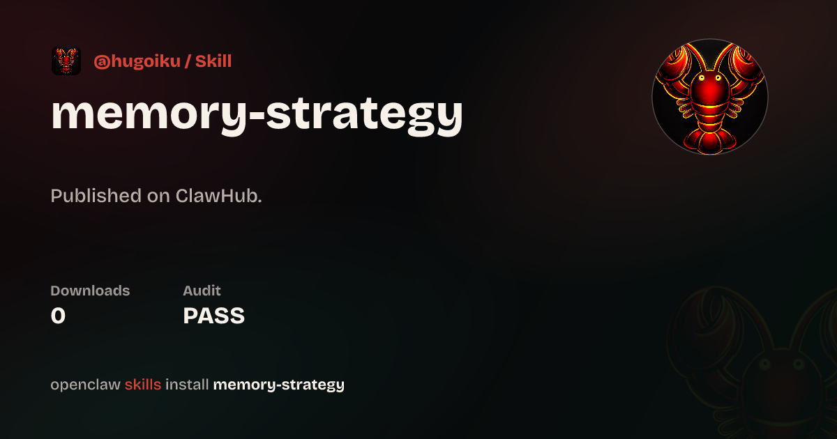 Memory Strategy — ClawHub