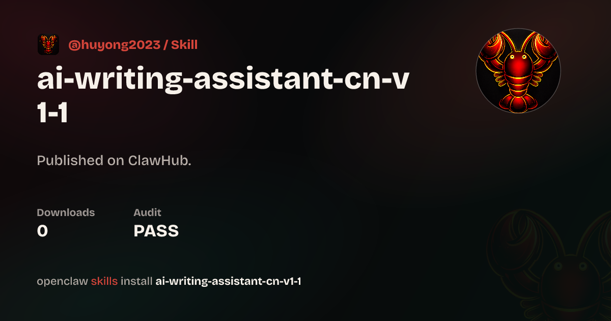 ClawScan security · ai-writing-assistant-cn-v1-1 — ClawHub