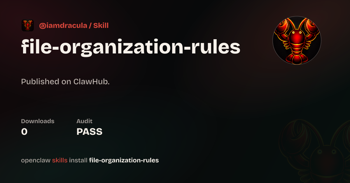 File Organization Rules — ClawHub