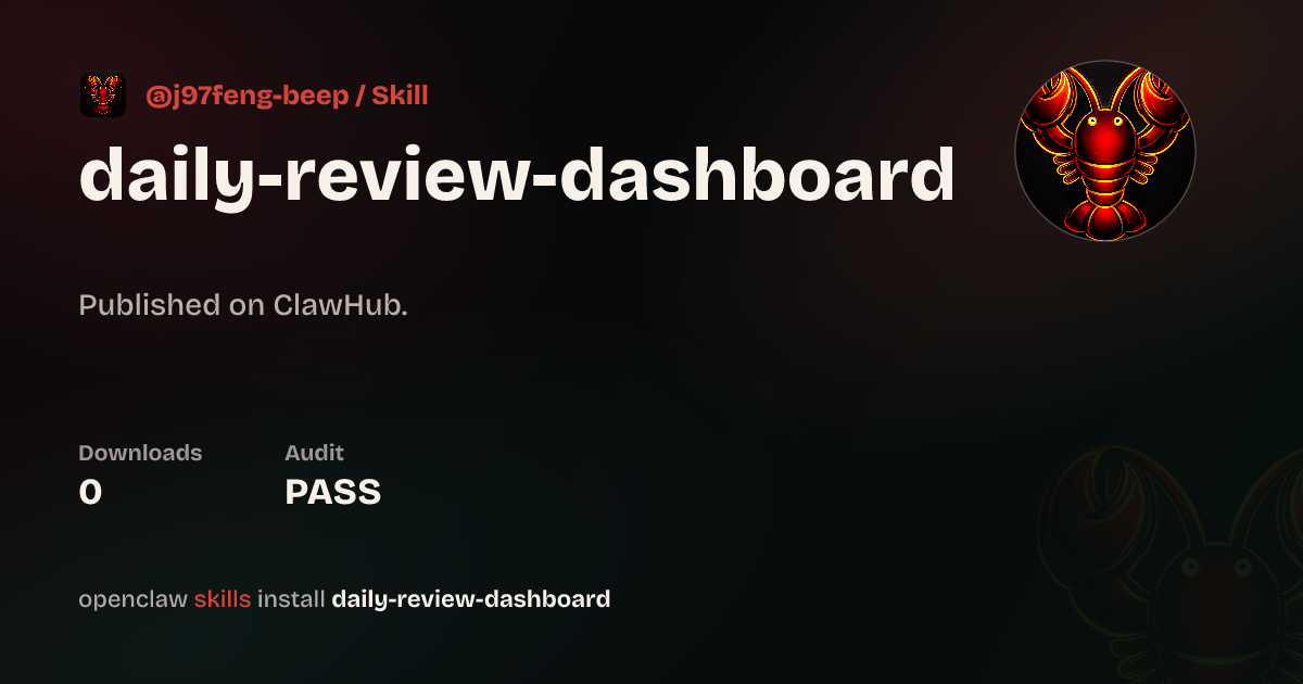 Daily Review Dashboard — ClawHub