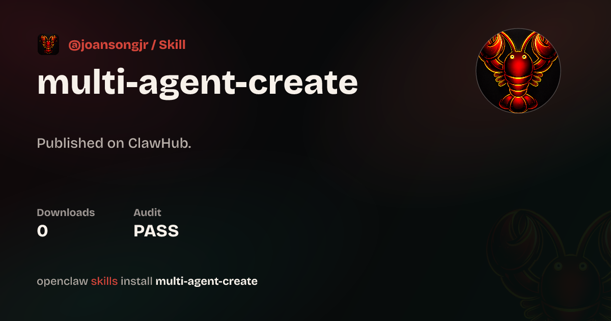 ClawScan security · Multi-Agent Create — ClawHub