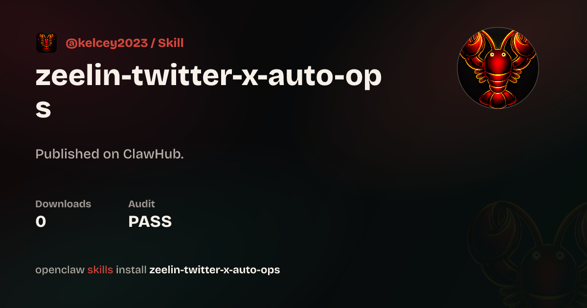 ZeeLin Twitter / X 自运营 Skill — ClawHub