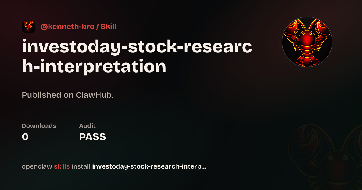 ClawScan security · investoday-stock-research-interpretation — ClawHub
