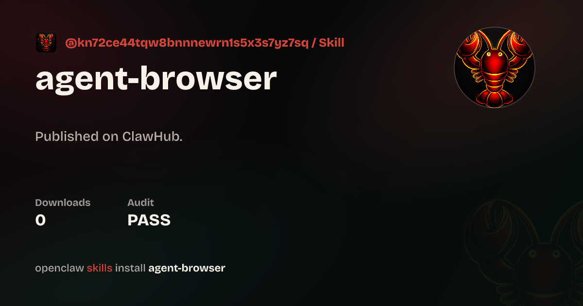 agent-browser — ClawHub