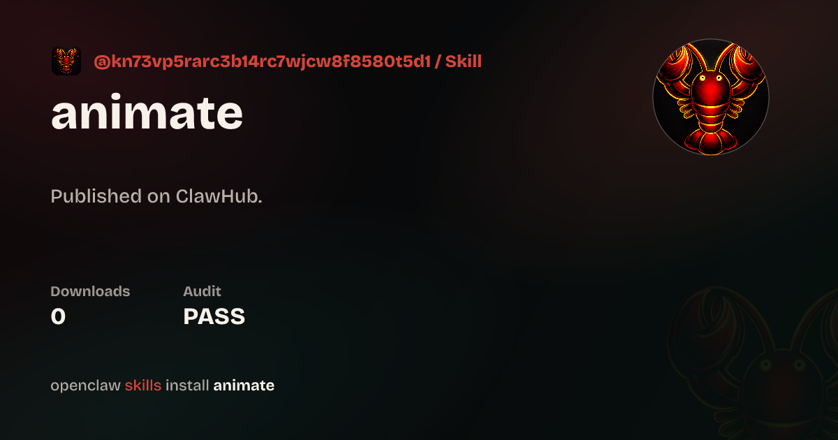 animate — ClawHub