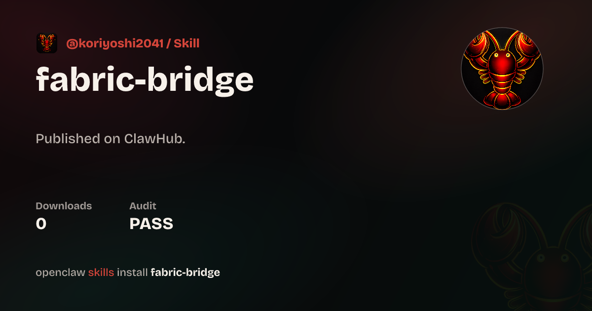 Fabric Bridge — ClawHub
