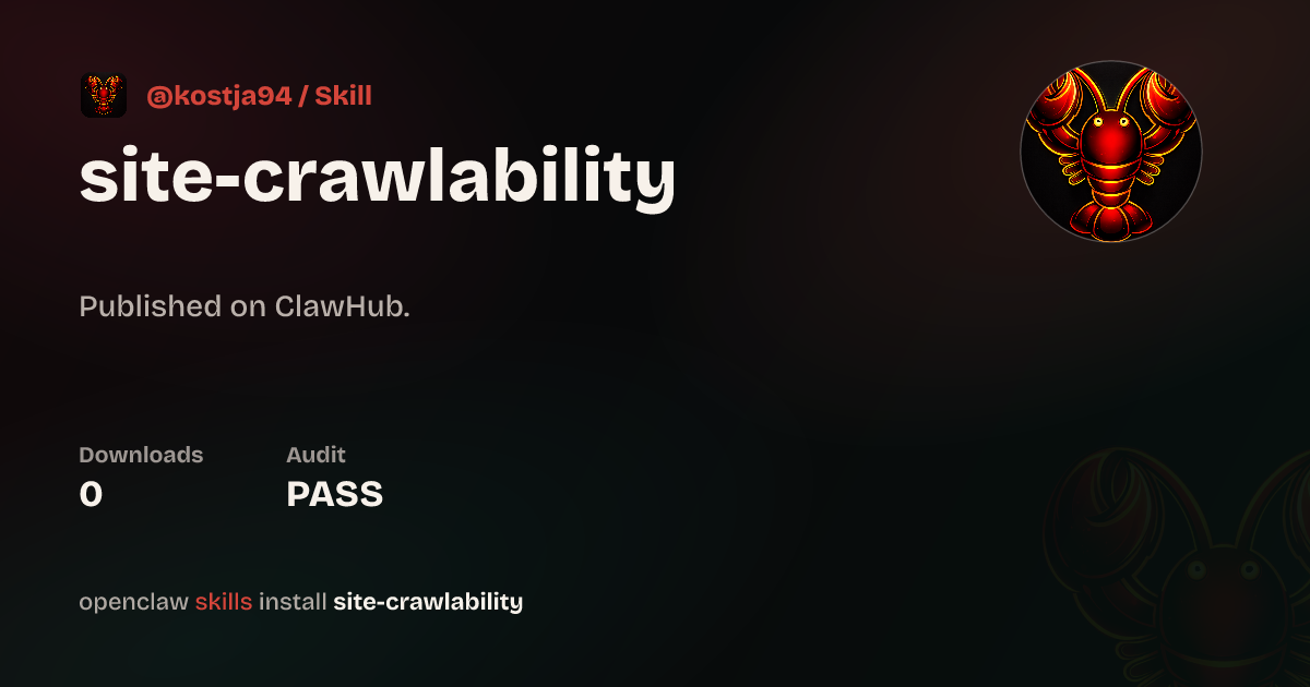 ClawScan security · site-crawlability — ClawHub