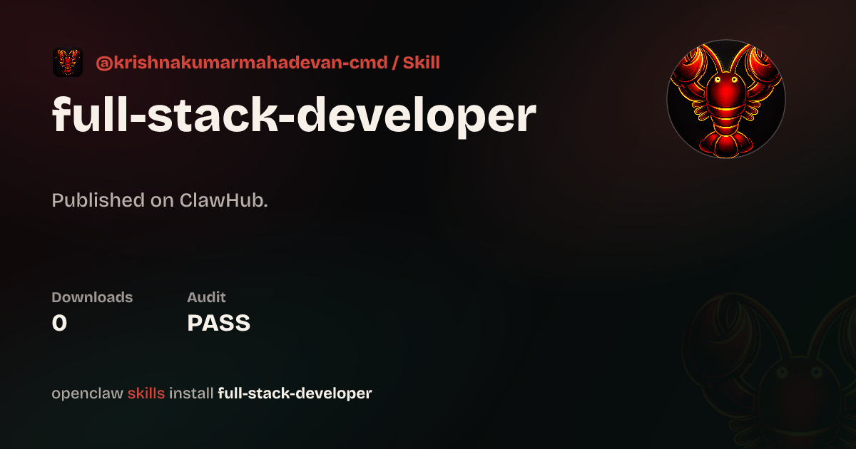 Full Stack Developer — ClawHub