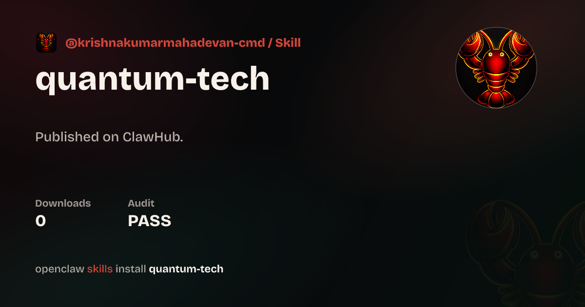 Quantum Tech — ClawHub