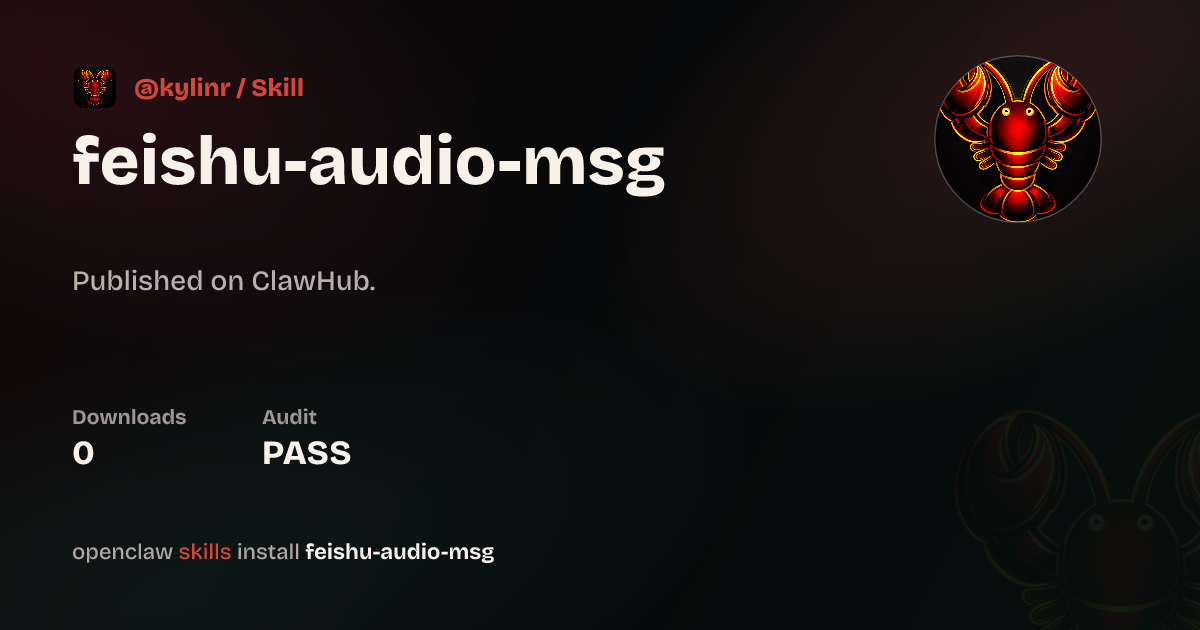 ClawScan security · Feishu Audio Message — ClawHub