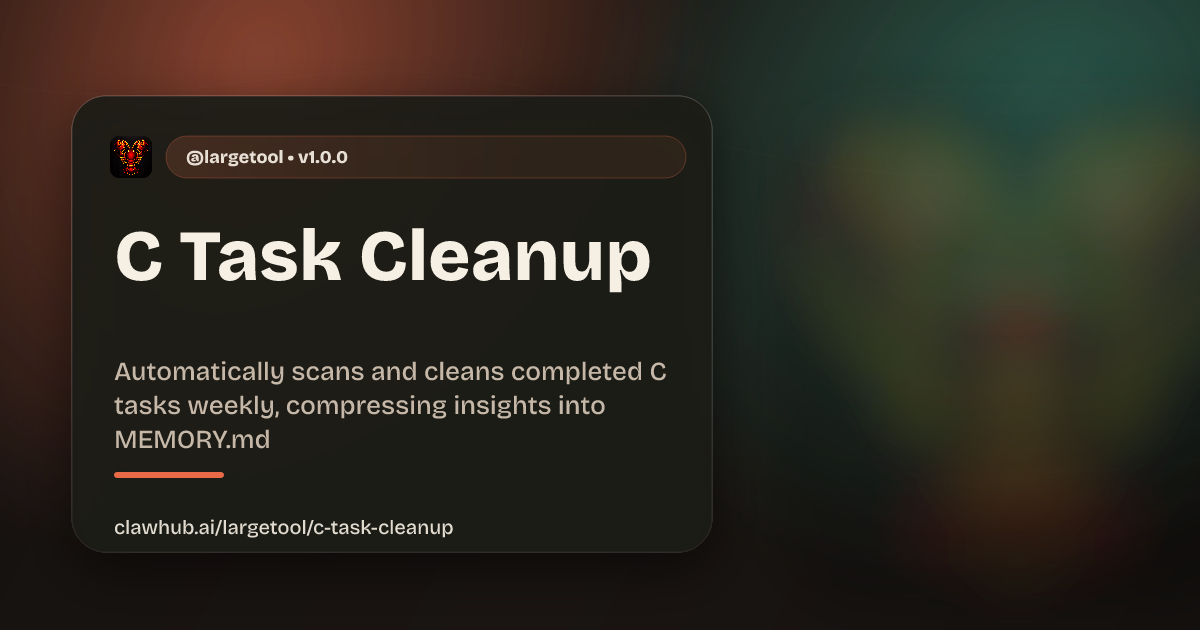 C Task Cleanup — ClawHub